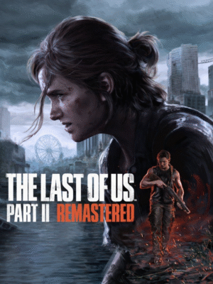 The Last of Us: Part II – Remastered